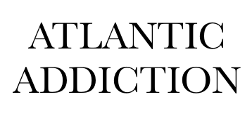 Atlantic Addiction